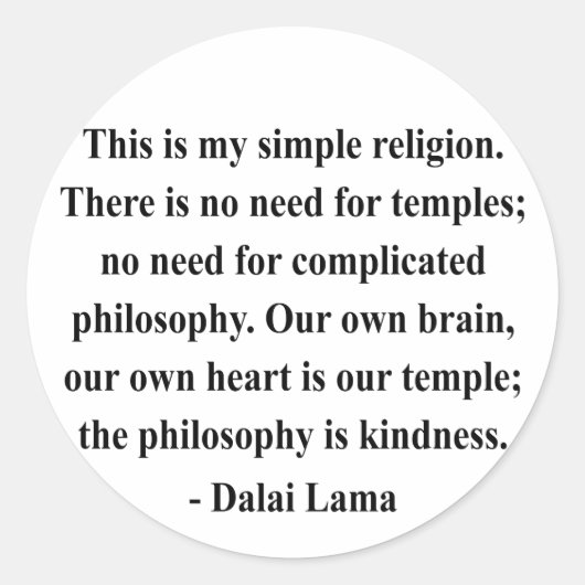 dalai lama quote 6a ronde sticker (Voorkant)