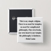 dalai lama quote 6a vierkante button 5,1 cm (Voorkant /achterkant)