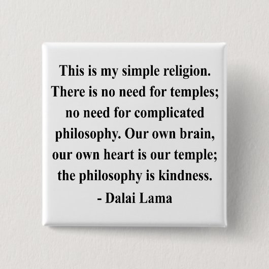 dalai lama quote 6a vierkante button 5,1 cm (Voorkant)