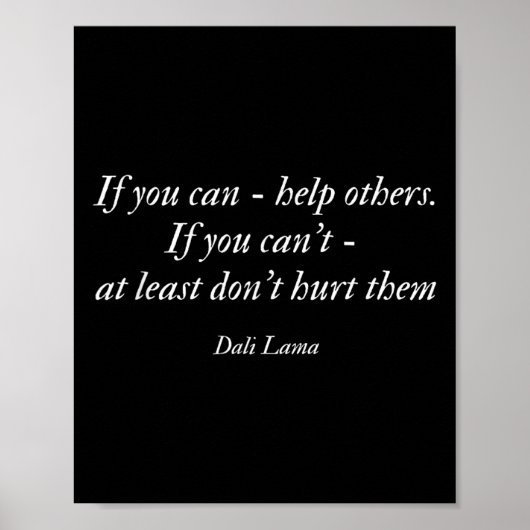 Dalai Lama Quote, Help anderen lief te hebben, met Poster (Voorkant)