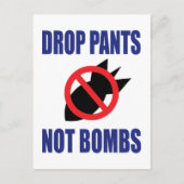 Daling Pants not Bombs - Grappig anti-oorlogslogan Briefkaart (Voorkant)