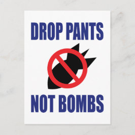 Daling Pants not Bombs - Grappig anti-oorlogslogan Briefkaart