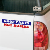 Daling Pants not Bombs - Grappig anti-oorlogslogan Bumpersticker (Op Truck)