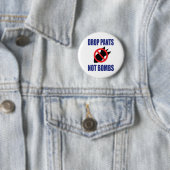 Daling Pants not Bombs - Grappig anti-oorlogslogan Ronde Button 5,7 Cm (In situ)