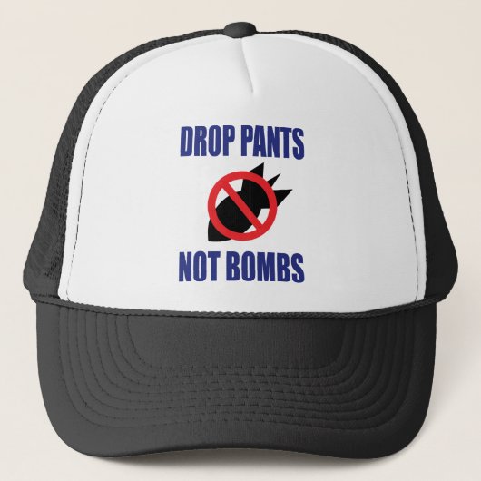 Daling Pants not Bombs - Grappig anti-oorlogslogan Trucker Pet (Voorkant)