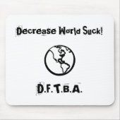 Daling World Suck!, D.F.T.B.A. Muismat (Voorkant)