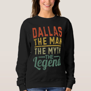 Dallas Het Man De mythe De legende Naam Dallas Trui