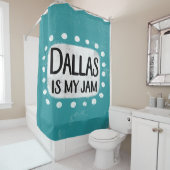 Dallas is mijn jam douche gordijn (In situ)