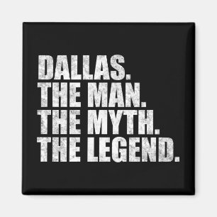 Dallas naam, Dallas De Man De Mythe De Legende Magneet