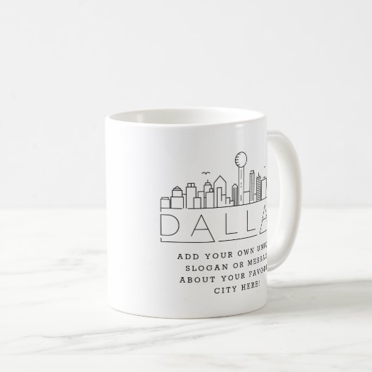 Dallas Stylized Skyline | Aangepaste Slogan Coffee Koffiemok (Voorkant rechts)