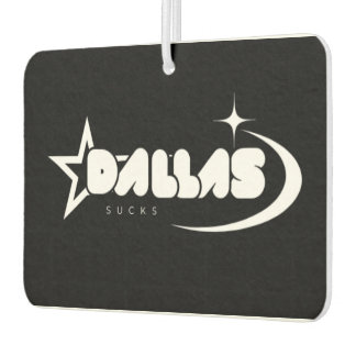 Dallas Sucks Air Freshener – Fresh Scents, Fierce  Luchtverfrisser