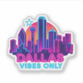 Dallas Vibes Only – Neon Skyline 1980s Synthwave A Sticker (Voorkant)