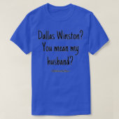 dallas winston echtgenoot t-shirt (Design voorkant)