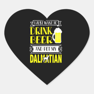 Dalmatian Gift Ik wil alleen bier en gezelschaps Hart Sticker