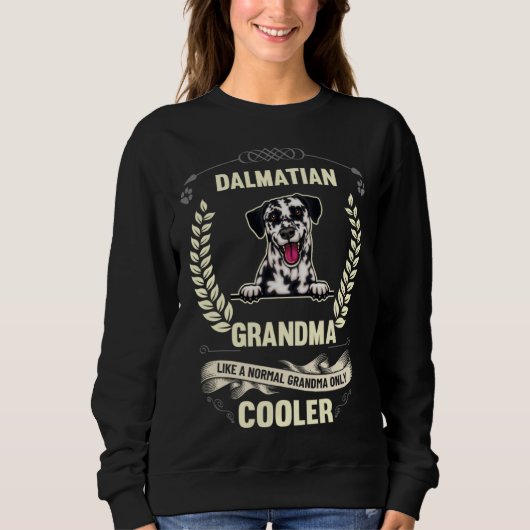 Dalmatian Grandma Like A Normal Grandma Only Coole Trui (Voorkant)