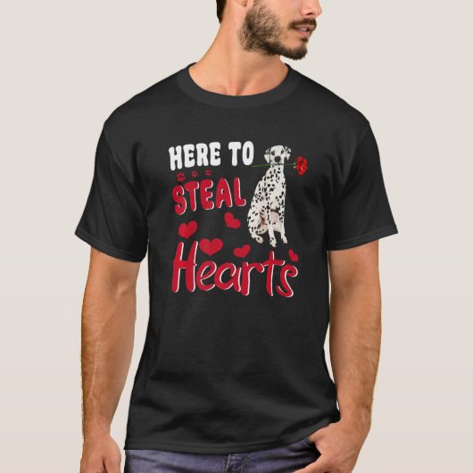 Dalmatian Here To Steal Hearts Funny Dog Valentine T-shirt (Voorkant)