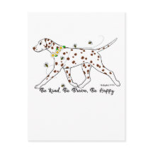 Dalmatian wees lief, wees moedig, wees blij