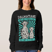 Dalmatians Are Like Dog Owner Dalmatian Trui (Voorkant)