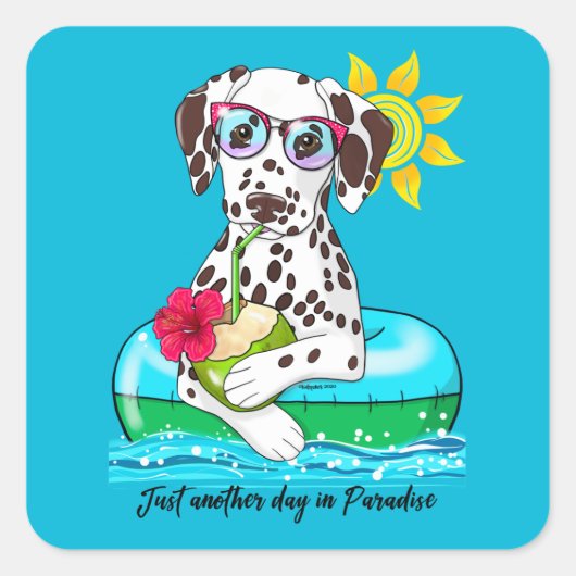 Dalmatiër Nog Een Dag In Het Paradijs Vierkante Sticker (Voorkant)