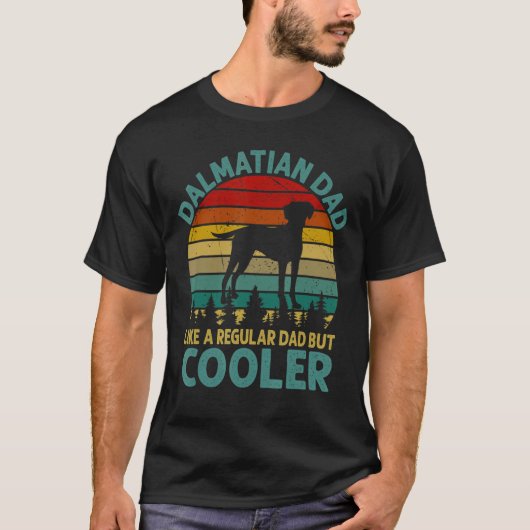 Dalmation Dad Like A Regular Dad But Cooler For Fo T-shirt (Voorkant)