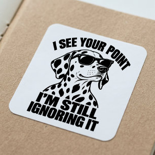 Dalmatische Asozial Introspectieve Sarcastische Ho Vierkante Sticker