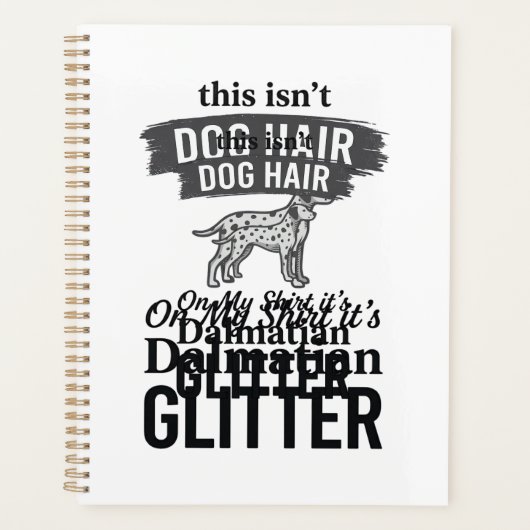 Dalmatische Glitter Grappige Hond Haar Citaat Ontw Planner (Voorkant)