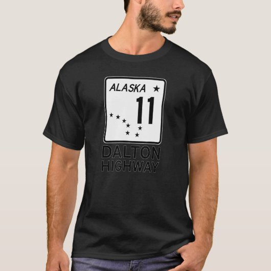 DALTON HIGHWAY ALASKA ROUTE 11 ROAD SIGN ALASKAN H T-SHIRT (Voorkant)