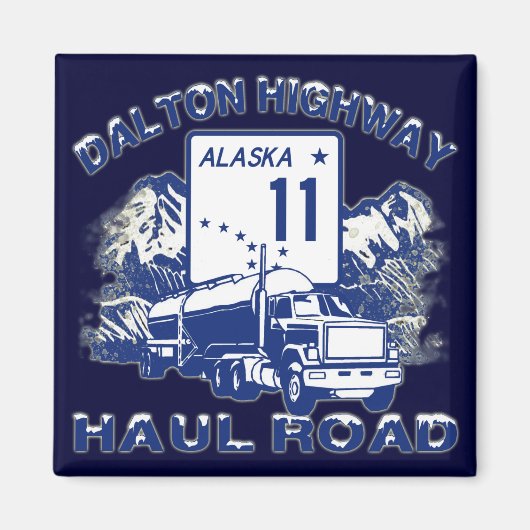 DALTON HIGHWAY HAUL ROAD MAGNEET (Voorkant)