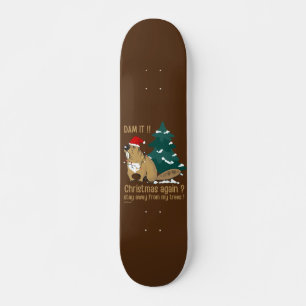 DAM HET! CHRISTMAS WEER? WEG VAN MIJN BOMEN PERSOONLIJK SKATEBOARD