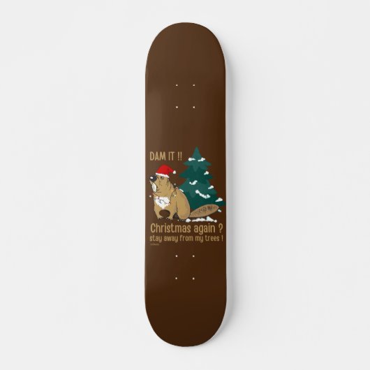 DAM HET! CHRISTMAS WEER? WEG VAN MIJN BOMEN PERSOONLIJK SKATEBOARD (Voorkant)