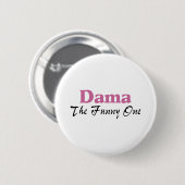 Dama The Funny One Ronde Button 5,7 Cm (Voorkant /achterkant)