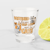 Dame met veel katten Gezegde Shot Glas (Voorkant)
