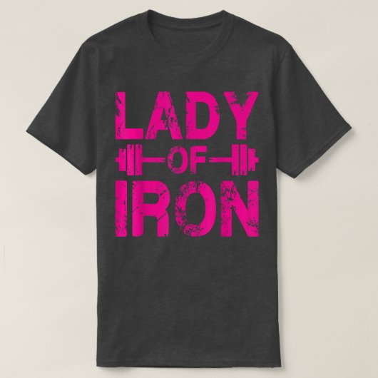 Dame of Iron Gym Motivatie T-shirt (Design voorkant)