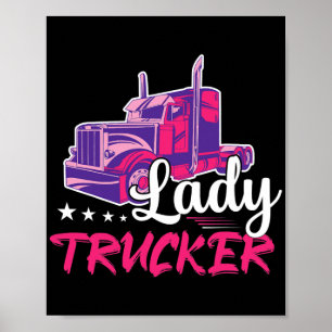 Dame Trucker Truck Driver Trucking Poster