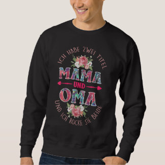 Damen Ich habe zwei Titel Mama und Oma  Oma Saying Trui