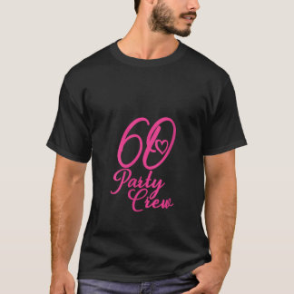 Dames 60 Feest Crew Roze Matching Groep Dames 60e T-shirt