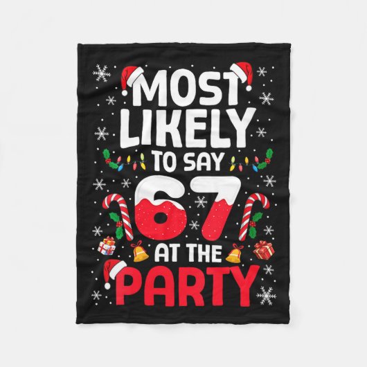 Dames 67 Grappige Kerst Meme Het Meest Waarschijnl Fleece Deken (Voorkant)