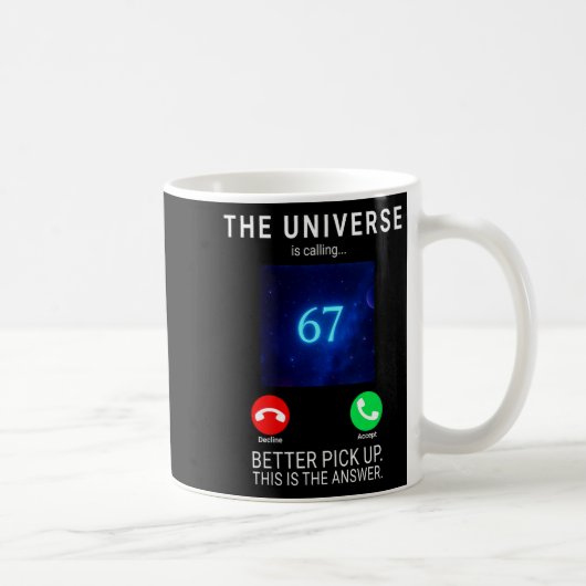 Dames 67 Meme Het Universum Roept V-hals  Koffiemok (Rechts)