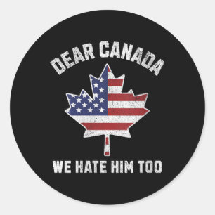 Dames Beste Canada We haten hem te politiek protes Ronde Sticker