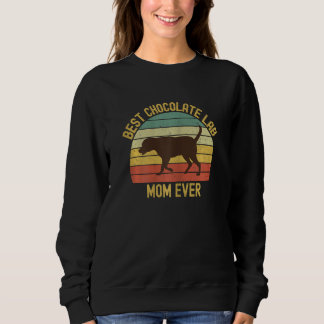 Dames Beste Chocolade Lab Moeder Ever Labrador Ret Trui