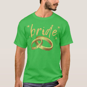 Dames Bruid Wordt Trouwring Afscheid Als Bruid Fee T-shirt