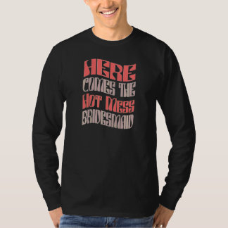 Dames bruidsmeisje Hot Mess Retro bijpassende vrij T-shirt