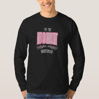 Dames bruidsmeisje niet zo onschuldig bijpassend v t-shirt