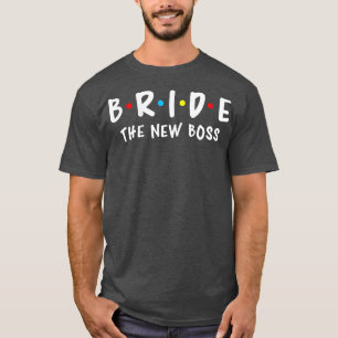 Dames Bruiloft Bruidsmeisjes Jonggezellenfeest Bru T-shirt