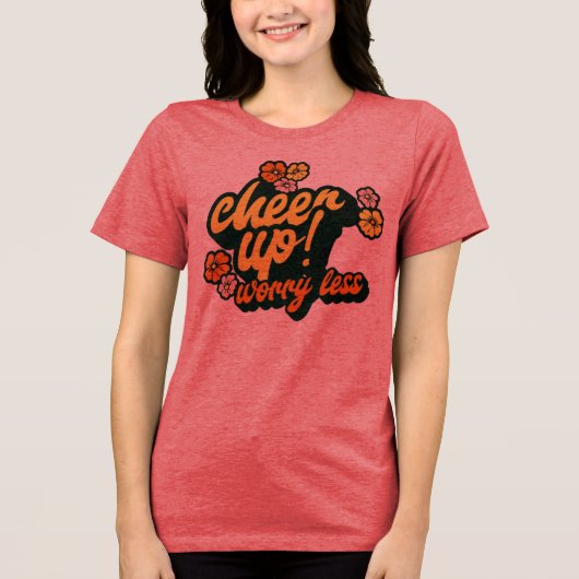 DAMES CHEER UP WORRY LESS GRAPHISCHE T-SHIRT (Voorkant)