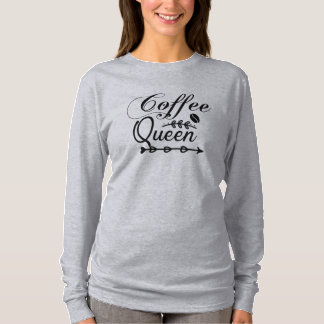 Dames Coffee Queen T-shirt met lange mouwen