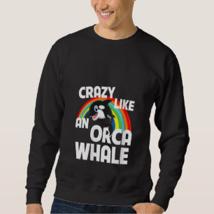 Dames Crazy Like An Orca Walvisspotten Funny LGB Trui