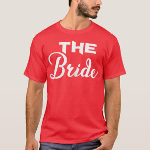 Dames De Bruid Schattig Meisjes Avond Bruid Bri T-shirt