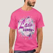 Dames die Lunch T-shirt (Voorkant)