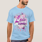 Dames die lunchen T-shirt (Voorkant)